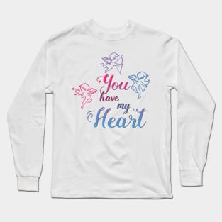 You Have My Heart Valentine Long Sleeve T-Shirt